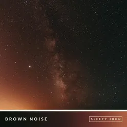 Brown Noise (Focus & Concentration), Pt. 09