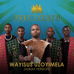 Wayisus'uzoyimela (Album Version)