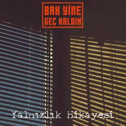 Yalnızlık Hikayesi