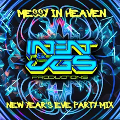 messy in heaven (New Year's Eve Party Mix)