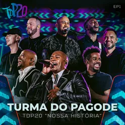 TDP20 - Nossa História - EP1 (Ao Vivo)