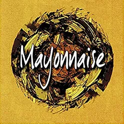 Mayonnaise - (15th Anniversary Remaster)