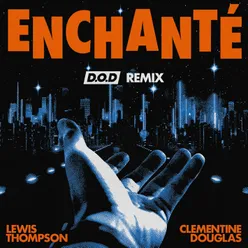 Enchanté D.O.D Remix