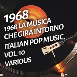 1968 La musica che gira intorno - Italian pop music, Vol. 10