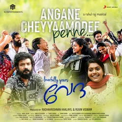 Angane Cheyyaamodee Penne From "Lovefully Yours Veda"