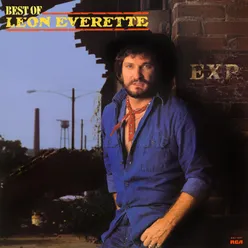 Best Of Leon Everette (Expanded Edition)