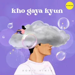 Kho Gaya Kyun