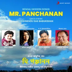 Mr. Panchanan (Bengali Modern Songs)