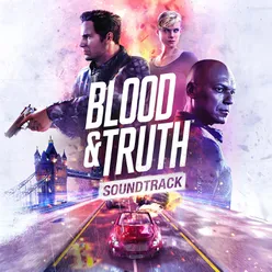 Blood & Truth (Original Soundtrack)