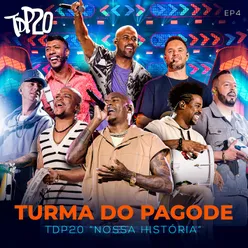 TDP20 - Nossa História - EP4 (Ao Vivo)