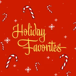 Holiday Favorites / A Festive Christmas