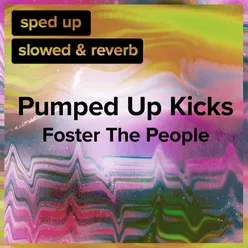 Pumped Up Kicks (sped up)