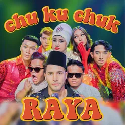 Chu Ku Chuk Raya