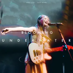 Blooming Underwater Live 2023