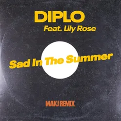 Sad In The Summer (MAKJ Remix)