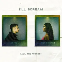 I'll Scream (All The Words)