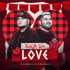 Roça In Love