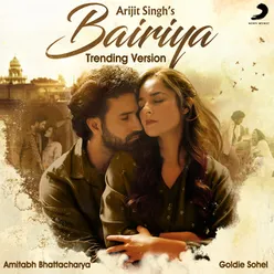 Bairiya (Trending Version)