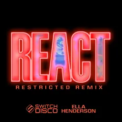 REACT (Restricted Remix)