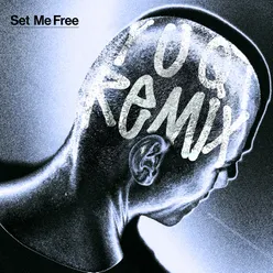 Set Me Free (Y U QT Remix)