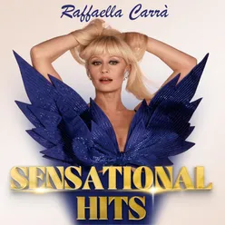 Raffaella Carrà: Sensational Hits