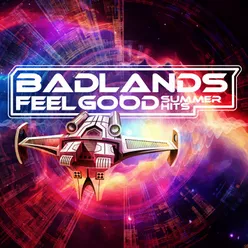 Badlands: Feel Good Summer Hits