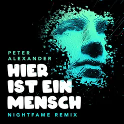 Hier ist ein Mensch (Nightfame Remix)