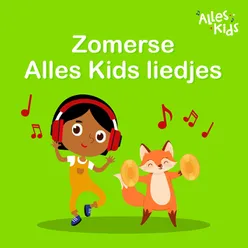 Zomerse Alles Kids liedjes