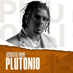 PLUTONIO (ACOUSTIC HOME sessions)