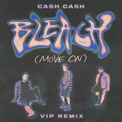 Bleach (Move On) (VIP Remix)