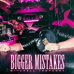 Bigger Mistakes