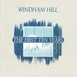 Windham Hill: The First Ten Years