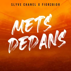 Mets Dedans