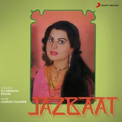 Jazbaat (Ghazals)