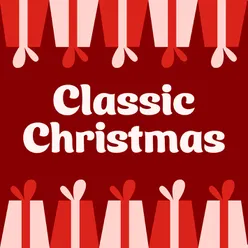 It's the Most Wonderful Time of the Year: Classic Christmas