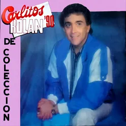 Carlitos Rolán '90 de Colección