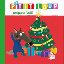 P'tit Loup prépare Noël