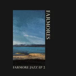 Farmore Jazz EP 2