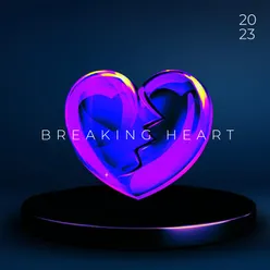 Breaking Heart