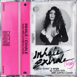 Inhale / Exhale (with Sabrina Claudio) (VIP)