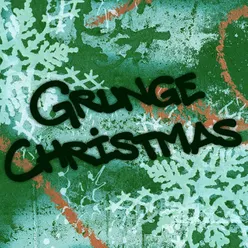 Jingle Bell Rock: Grunge Christmas