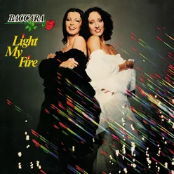 (Baby, Why Don't You Reach Out?) Light My Fire (Extended Version)