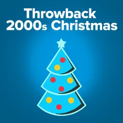 Throwback Christmas: 2000s Holiday Hits