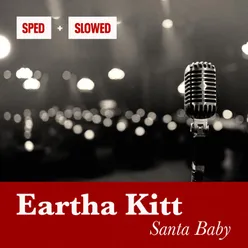 Santa Baby (Sped Up)