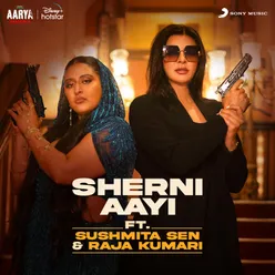 Sherni Aayi (From "Aarya 3")