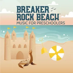 Breaker Rock Beach Music for Preschool