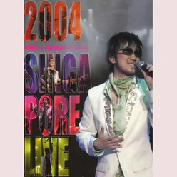 2004 Singapore Live