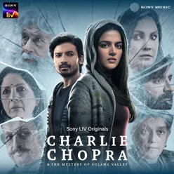 Charlie Chopra (Title Song) (From "Charlie Chopra & The Mystery Of Solang Valley")