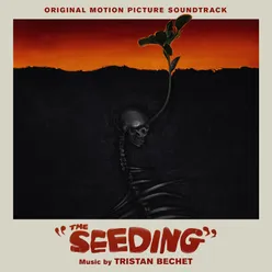 The Seeding (Original Motion Picture Soundtrack)