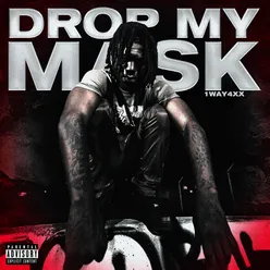 Drop My Mask